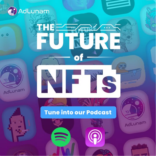 The Future of NFTs - AdLunam