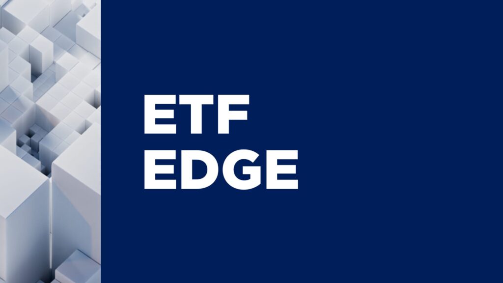 107342816 1701718901824 Etf Edge Cnbc Com Special Report Thumb 2000x2000 V03.jpg