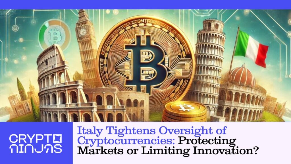 Italy Tightens Oversight Of Cryptocurrencies Protecting Markets Or Limiting Innovation.jpg