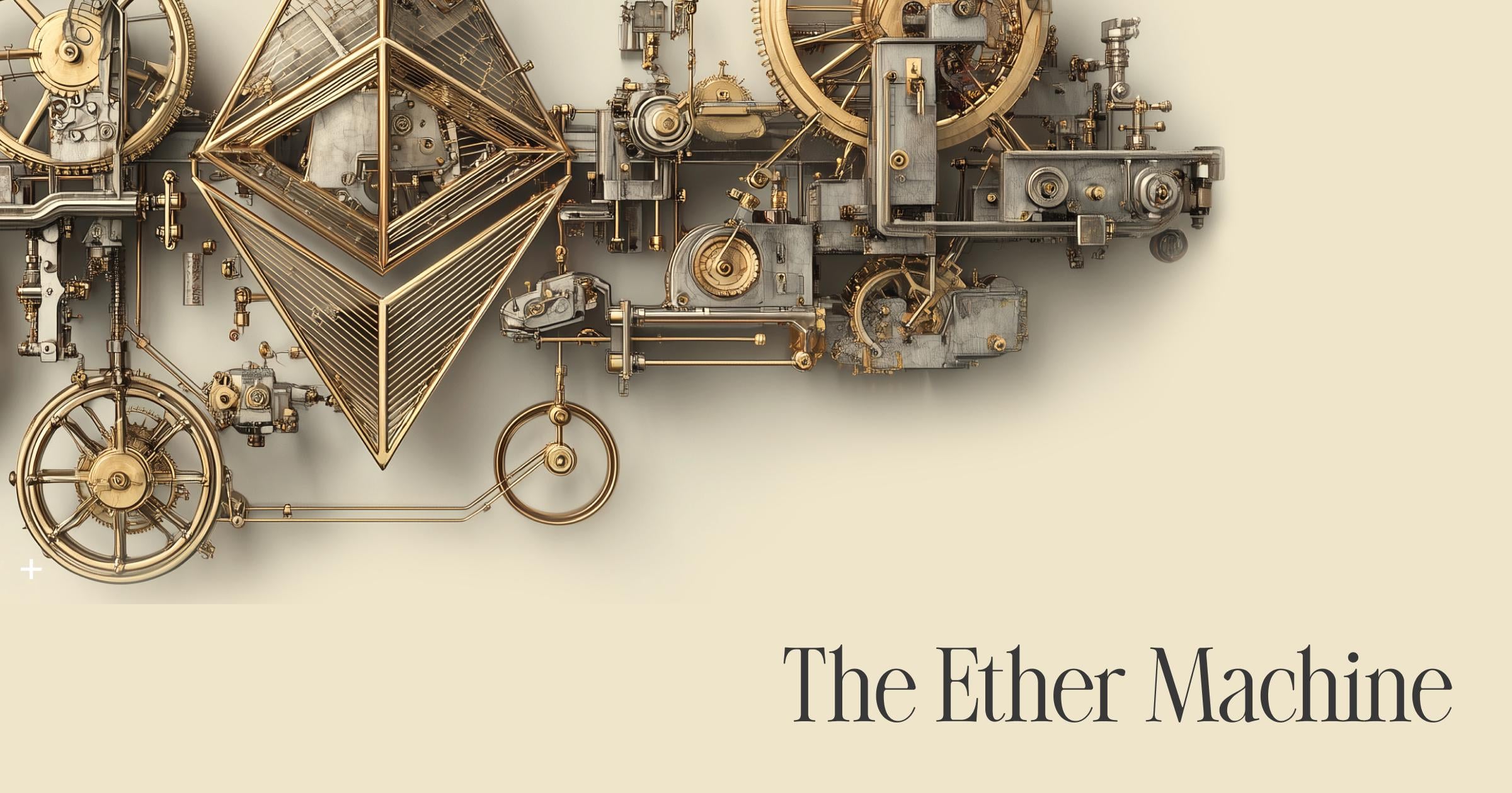 Ether Machine Overview Ether machine overview