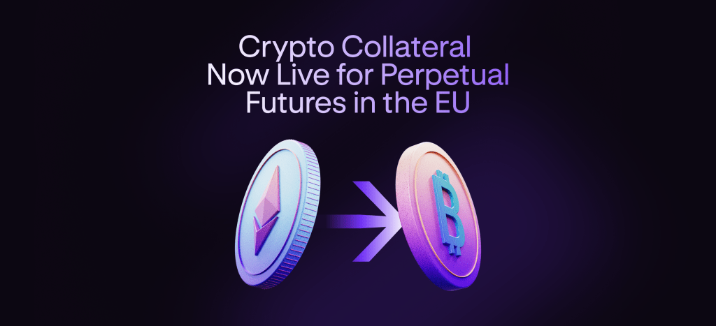 Crypto Collateralization for Perpetual Futures Now Available on Kraken Pro in EU
