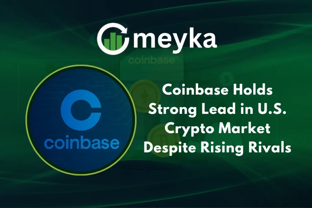 Coinbase holds a solid lead in the US crypto market despite the rise of its rivals