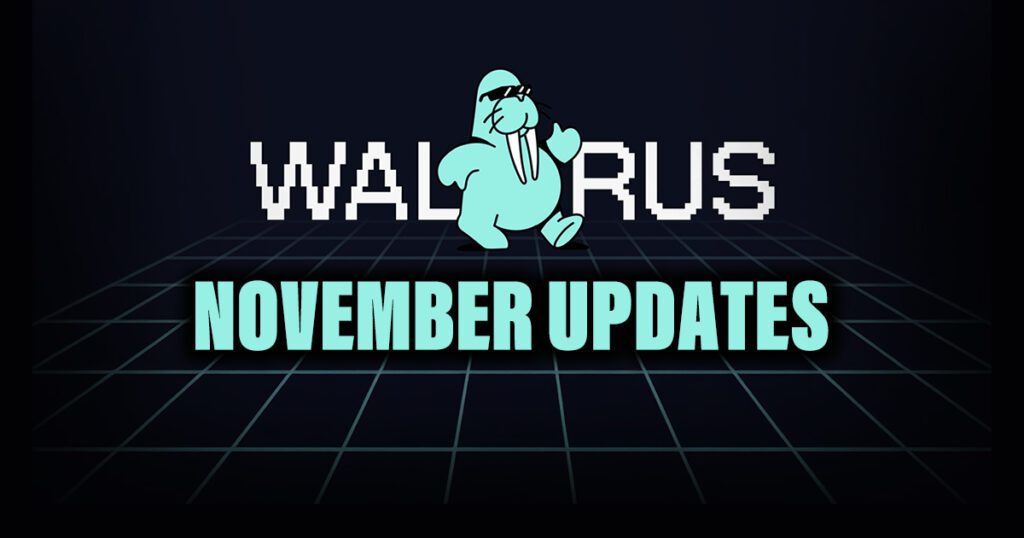 Walrus November Updates – Product Release and Updates